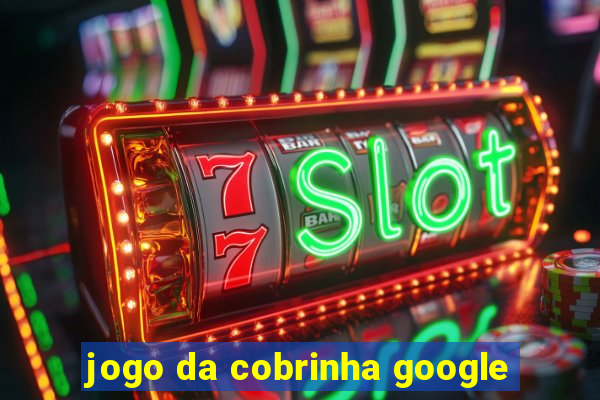 jogo da cobrinha google